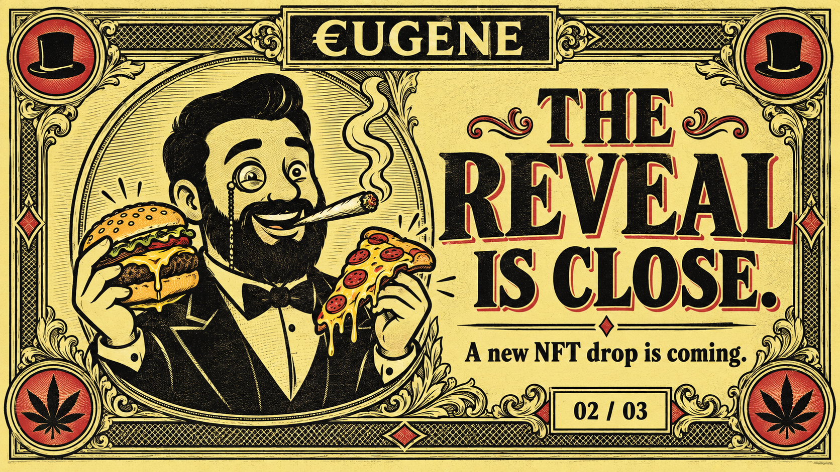 Eugene holding a burger and pizza slice, smoking a joint, on a yellow engraved banknote. The Reveal Is Close.